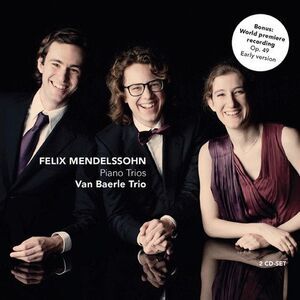Mendelssohn / Van Baerle Trio - Piano Trios  CD